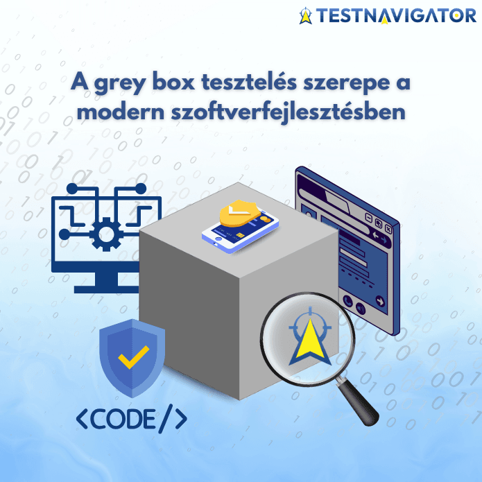 The Role of Grey Box Testing in Modern Software Testing