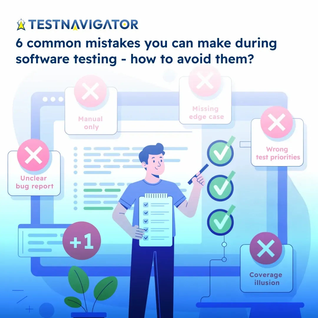 6 common mistakes you can make during software testing - how to avoid them_.webp