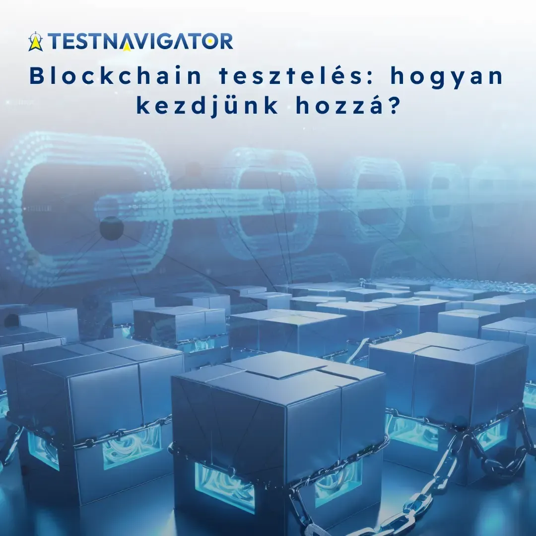 Blockchain tesztelés_ hogyan kezdjünk hozzá_.webp