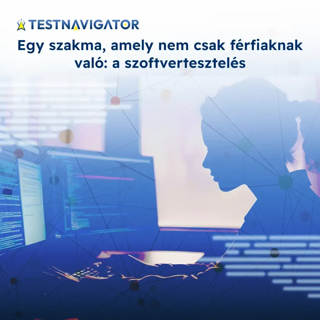 Egy szakma, amely nem csak férfiaknak való_ a szoftvertesztelés.webp