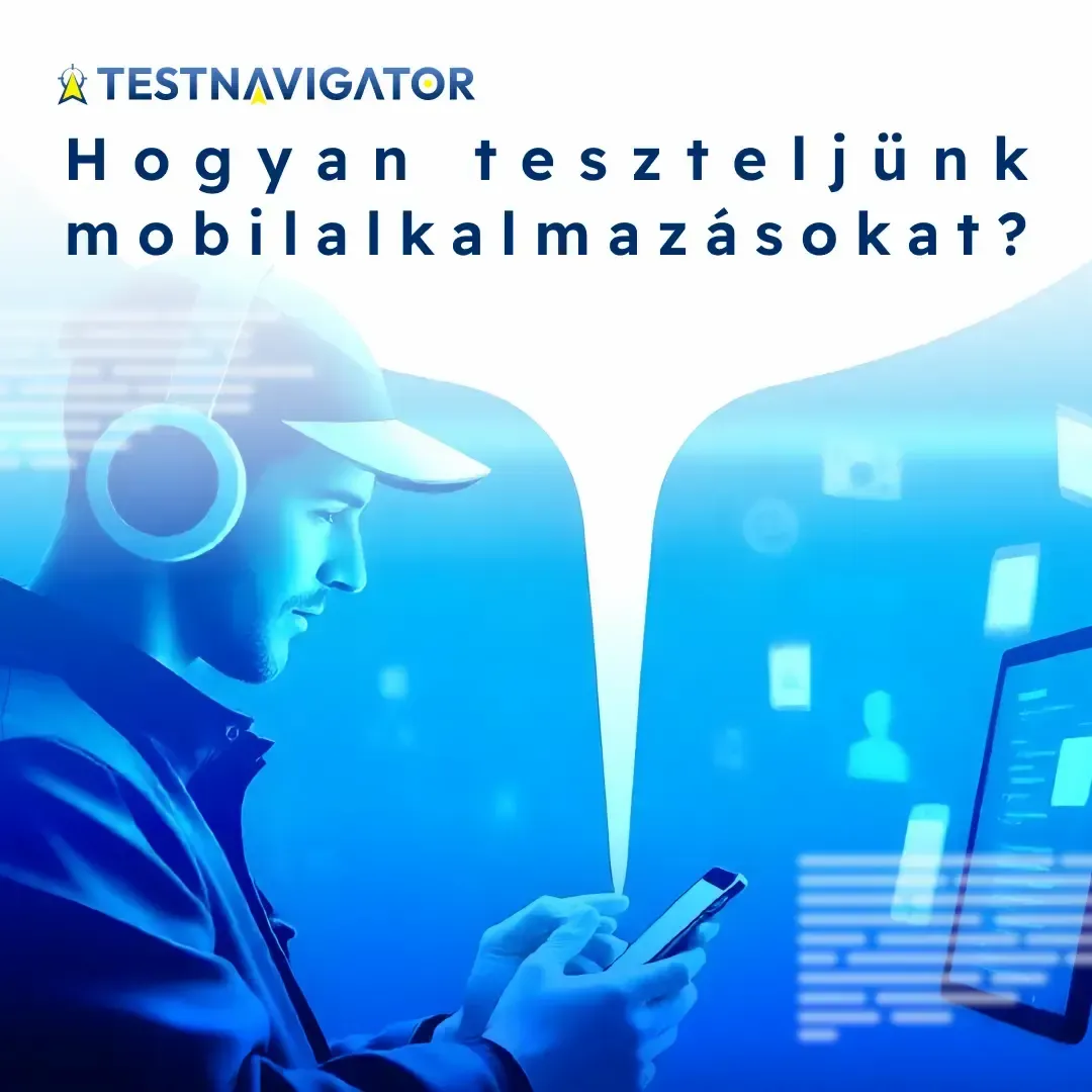 Hogyan teszteljünk mobilalkalmazásokat_.webp