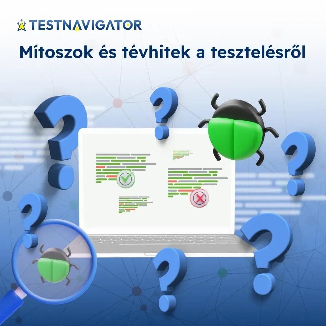 Mítoszok és tévhitek a tesztelésről.webp