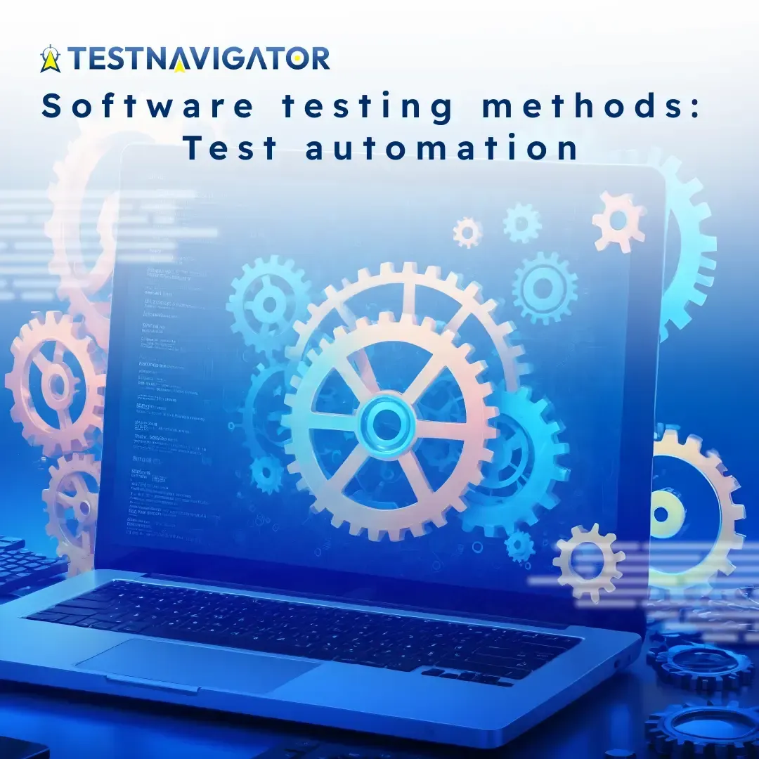 Software testing methods Test automation.webp