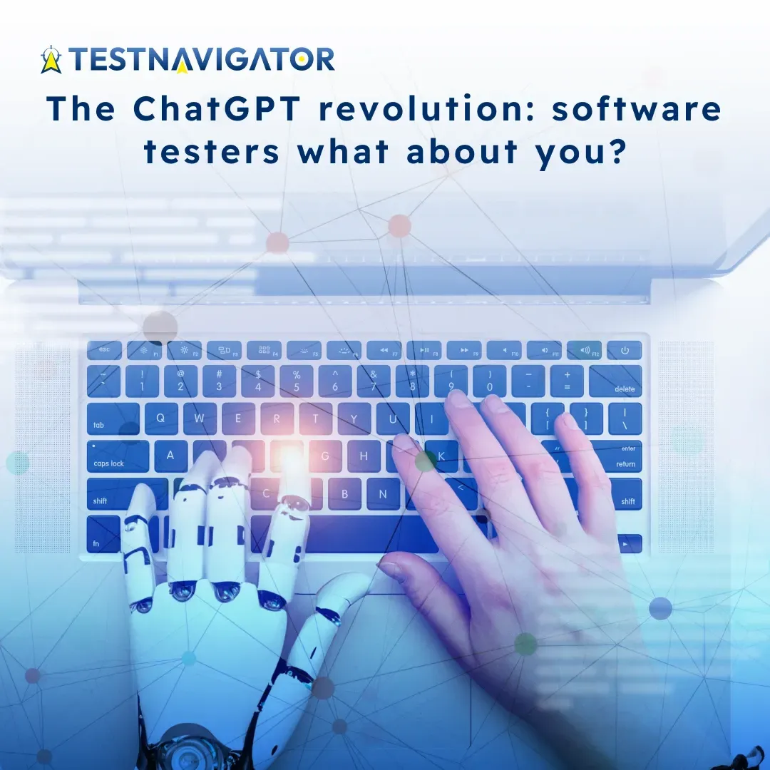 The ChatGPT revolution_ software testers what about you_.webp