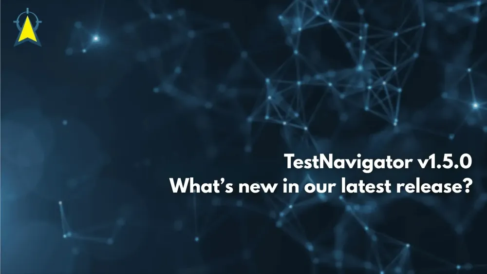 TestNavigator 1.5.0 Release News