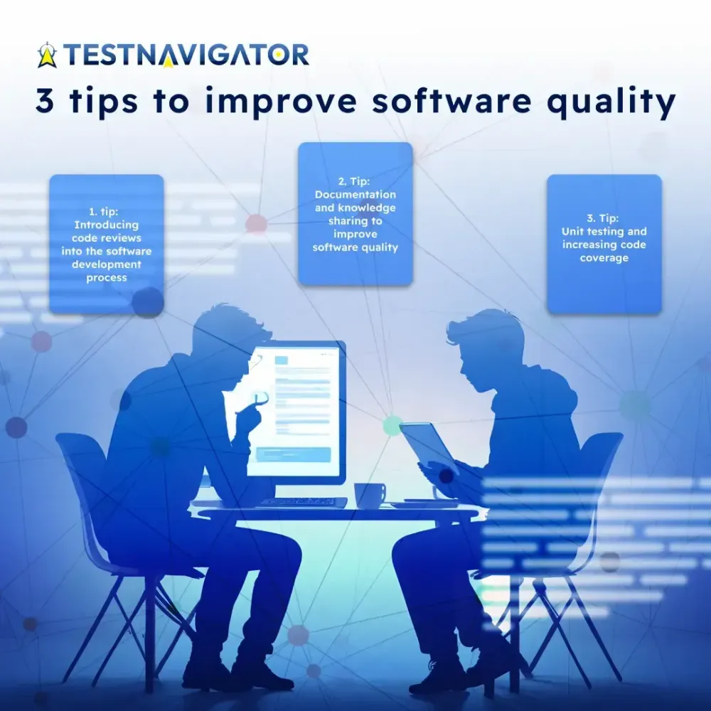 3 tips to improve software quality
