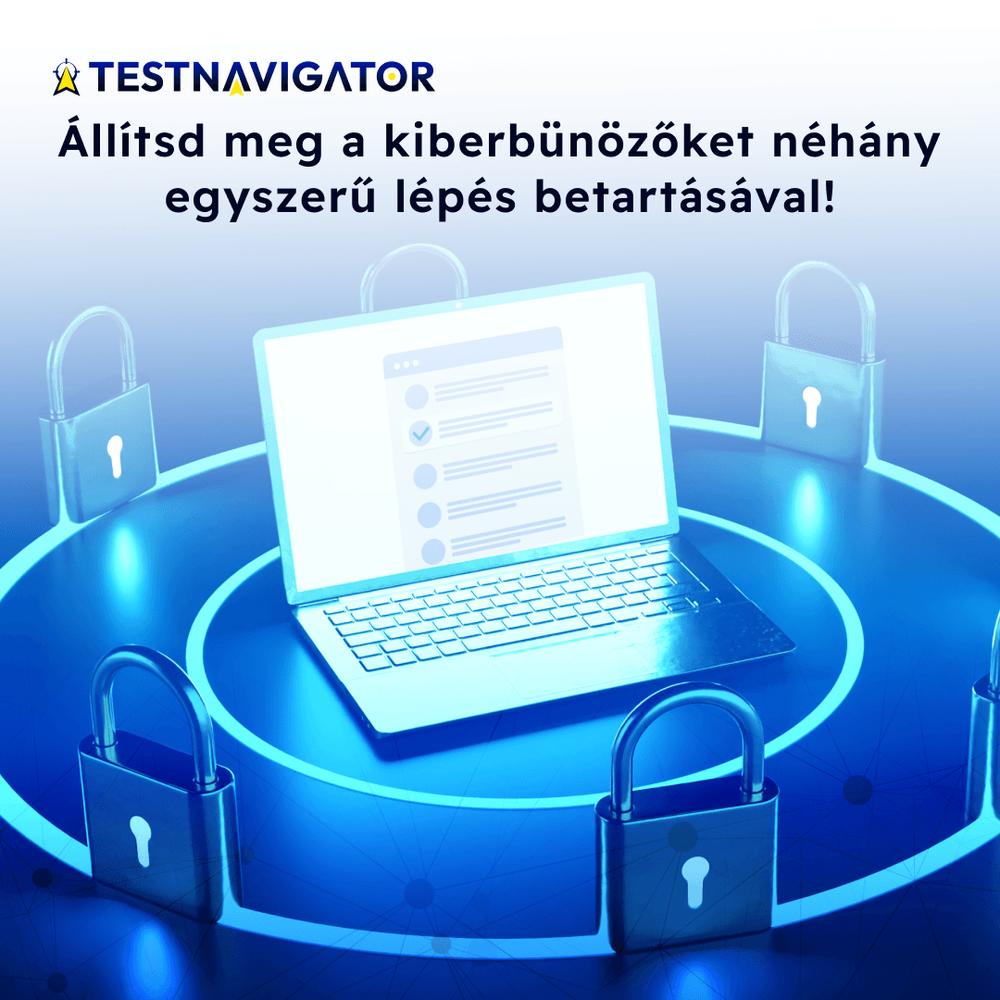 Így állítsd meg a kiberbünözőket néhány egyszerű lépés betartásával