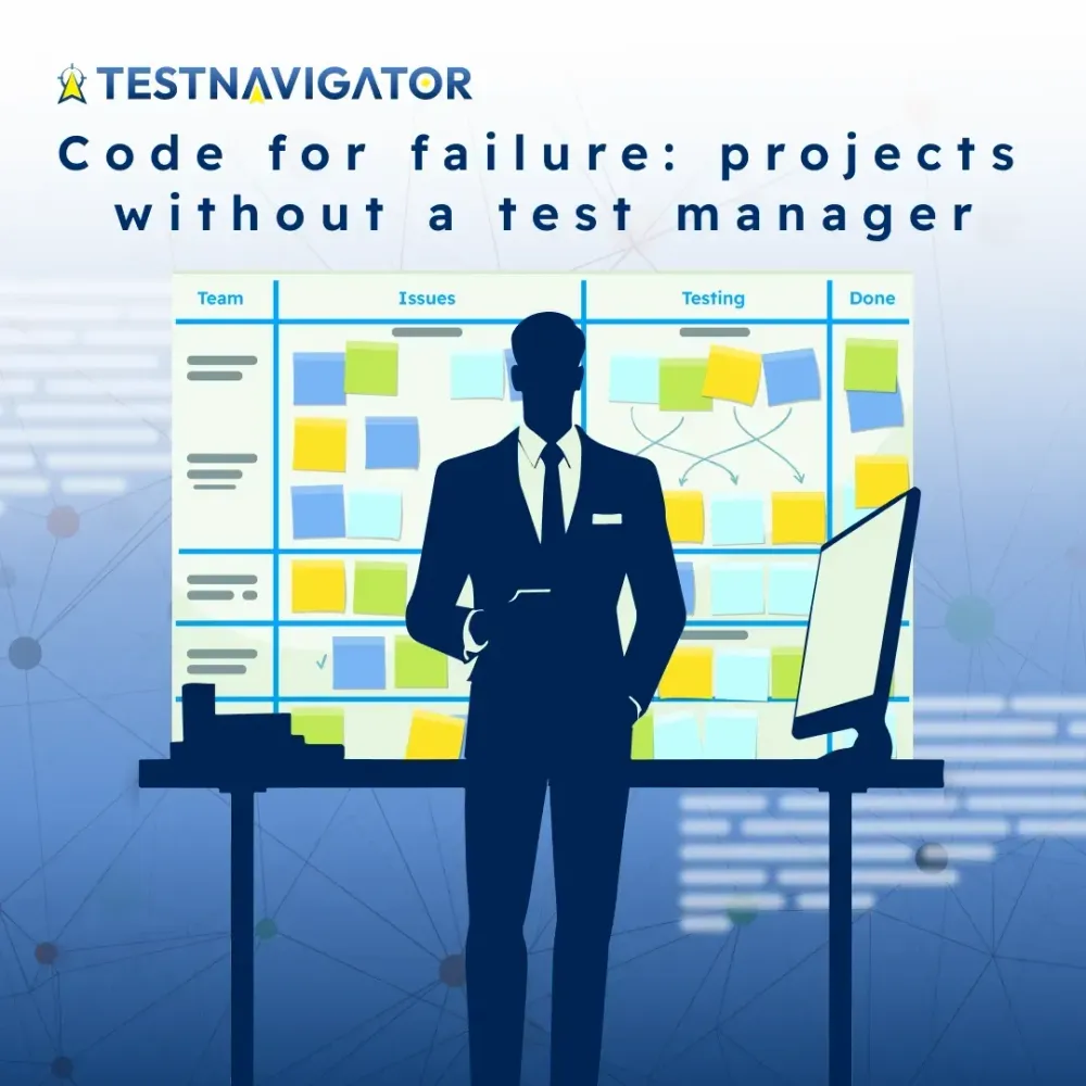 Failure code: Projects without a test manager