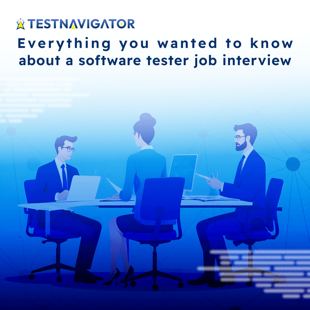 Everything you wanted to know about a software testing job interview