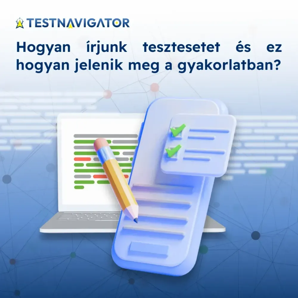 Hogyan írjunk tesztesetet?