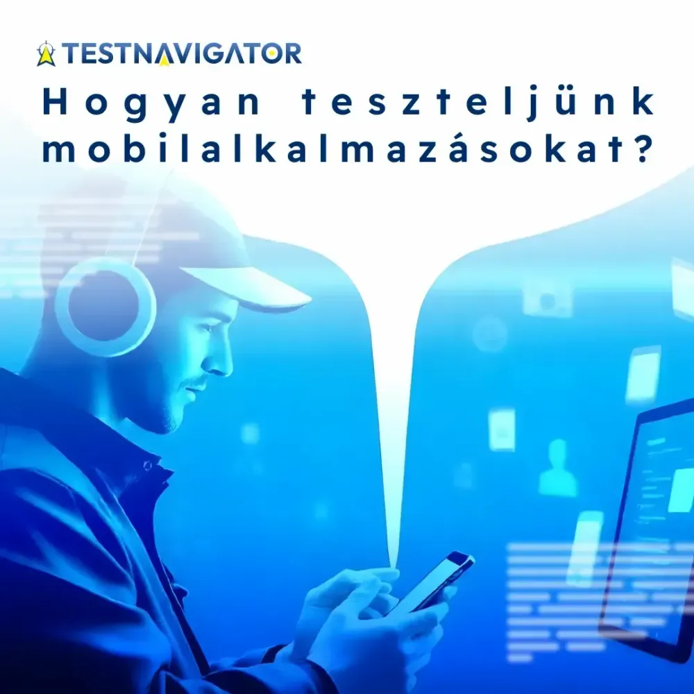 Hogyan teszteljünk mobilalkalmazásokat?