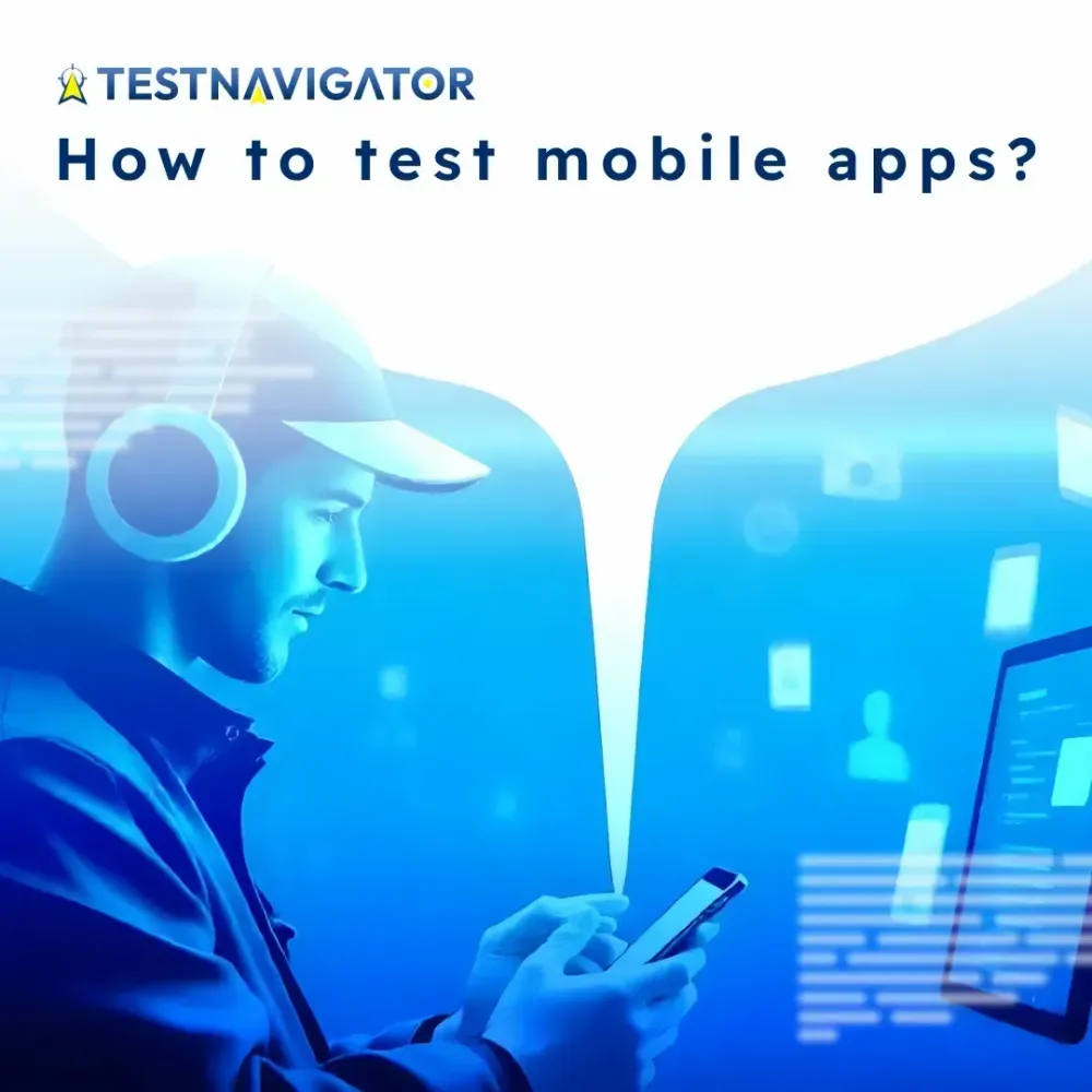 How to test mobile applications?