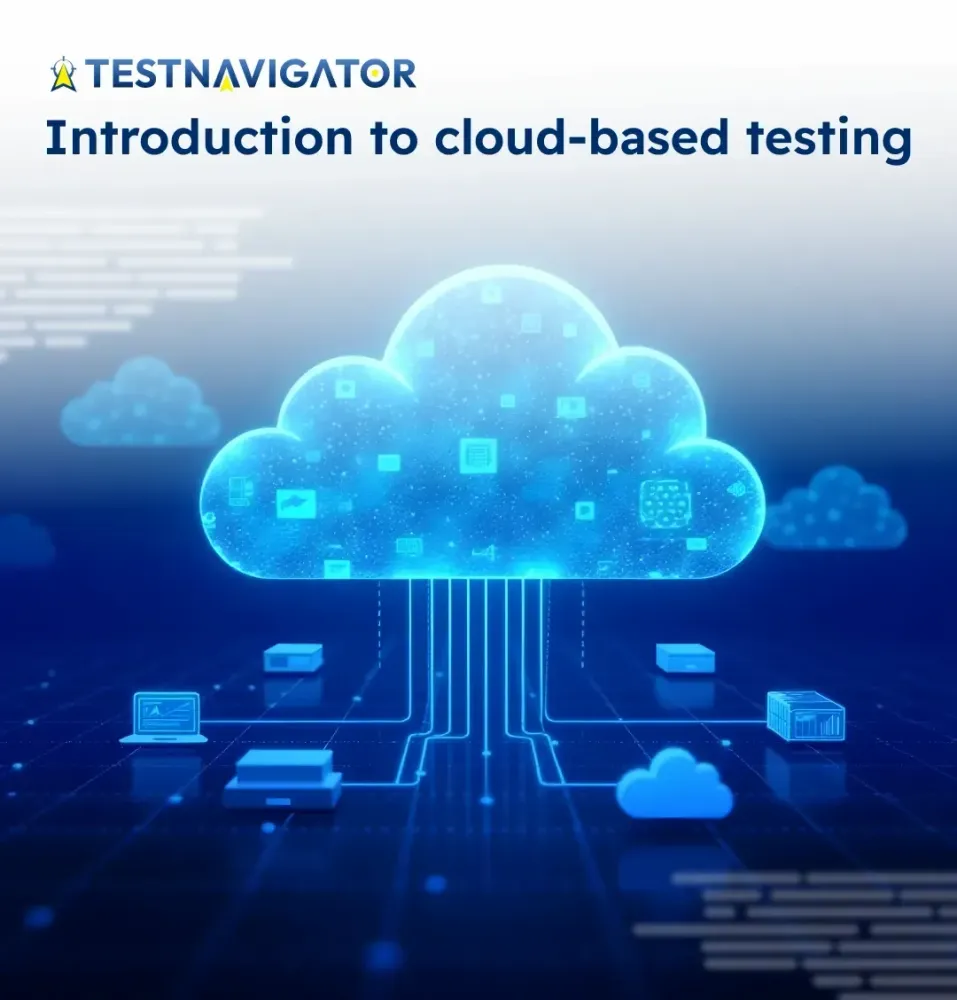 Introduction to cloud-based testing