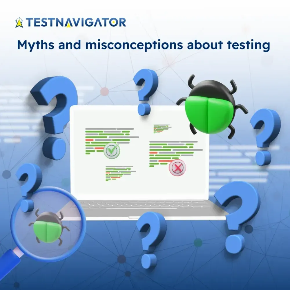 Myths and misconceptions about testing