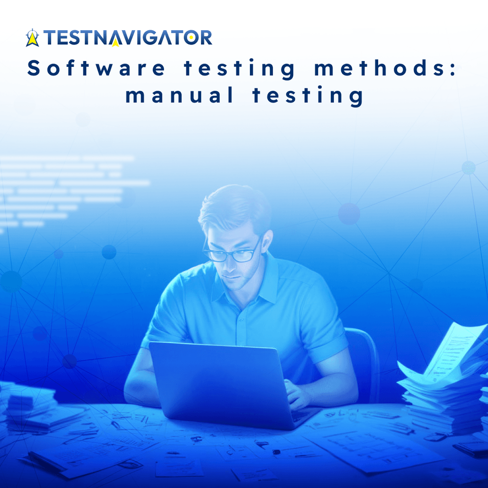 Software testing methods: manual testing