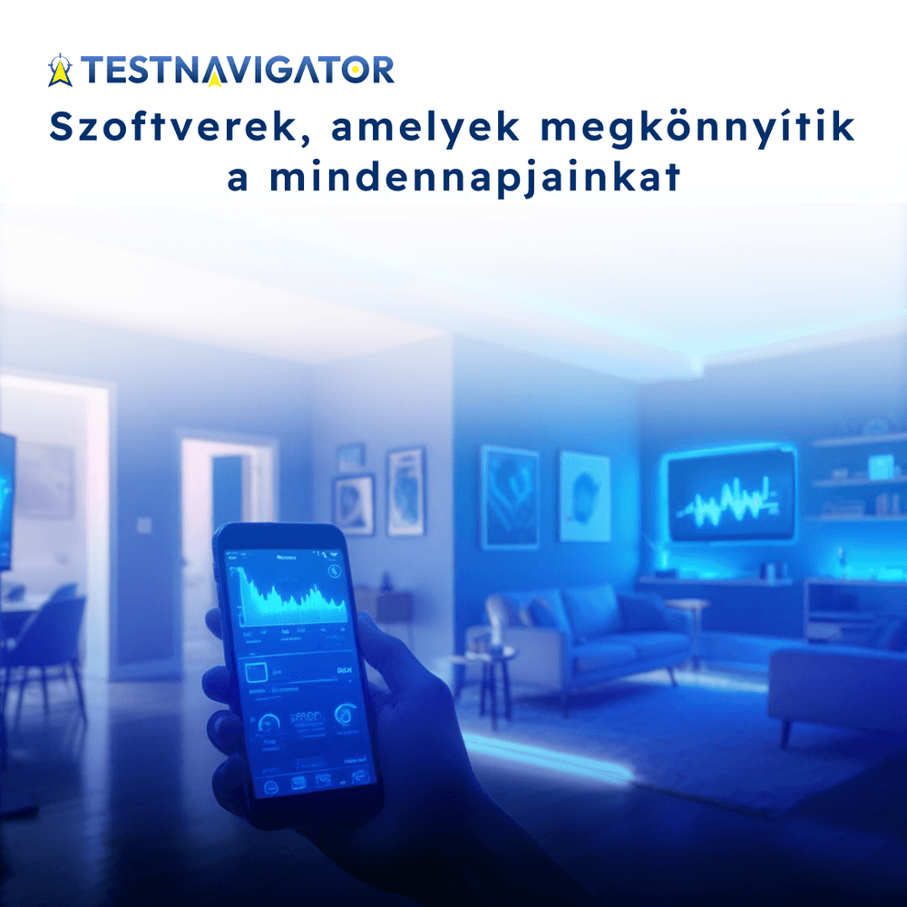 Szoftverek, amelyek megkönnyítik a mindennapjainkat
