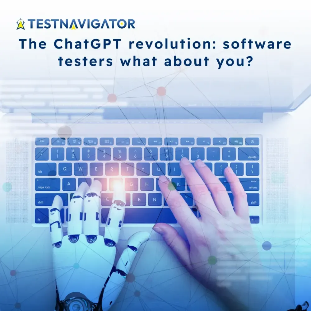 The ChatGPT revolution: software testers what about you?