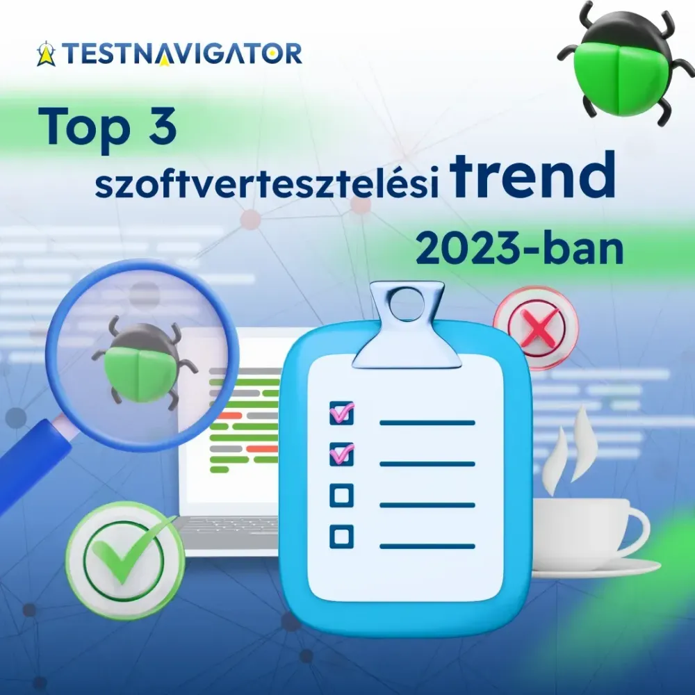 Top 3 szoftvertesztelési trend 2023-ban